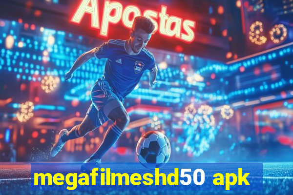 megafilmeshd50 apk